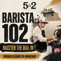 Barista 102